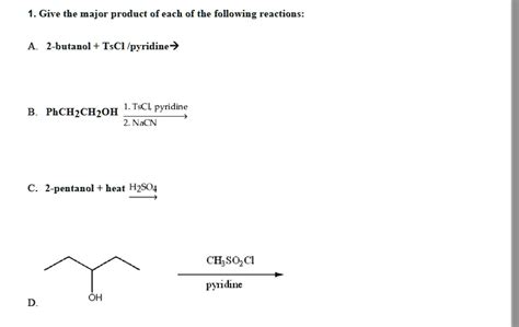 Solved Give The Major Product Of Each Of The Following Reactions