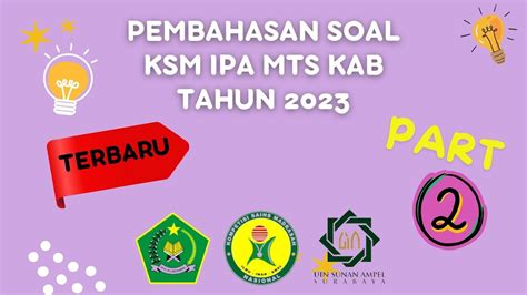 Pembahasan Soal KSM IPA MTs Tingkat Kabupaten Tahun 2023 Bagian 2 Soal