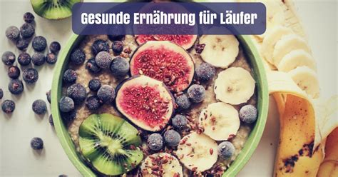 Gesunde Ern Hrung F R L Ufer Wie Du Durch Optimale Ern Hrung Deine