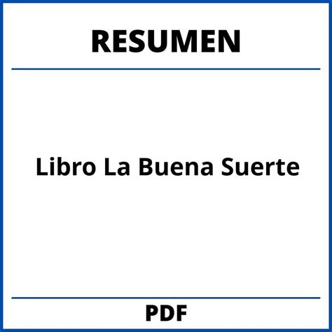 Libro La Buena Suerte Resumen