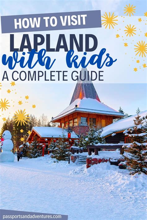 Lapland With Kids The Ultimate How To Guide