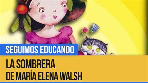 Pr Cticas Del Lenguaje Leemos La Sombrera De Mar A Elena Walsh