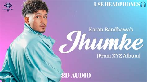 Jhumke D Audio Karan Randhawa Raka Xyz Album New Punjabi Song