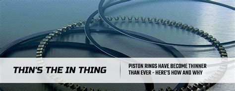 The Material Details Evolution Of Piston Ring Technology