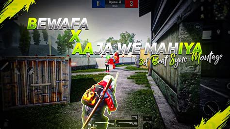 Bewafa X Aaja We Mahiya 3d Best Edit Beat Sync Pubg Mobile Montage