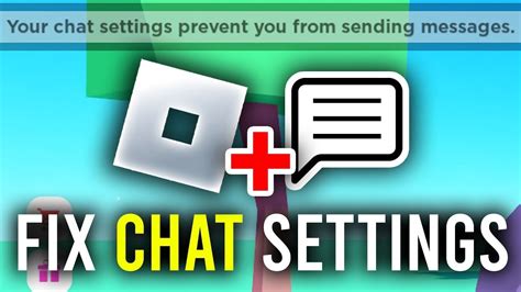 How To Fix Your Chat Settings Prevent You From Sending Messages In