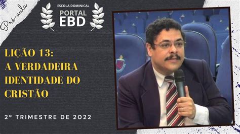 Trimestre De Li O A Verdadeira Identidade Do Crist O