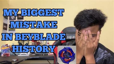 My Biggest Mistake In Beyblade History Beyblade X Youtube