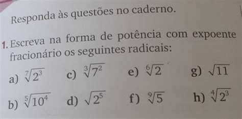 Escreva Na Forma De Potencia Ecpoente Fracionario Os Seguintes