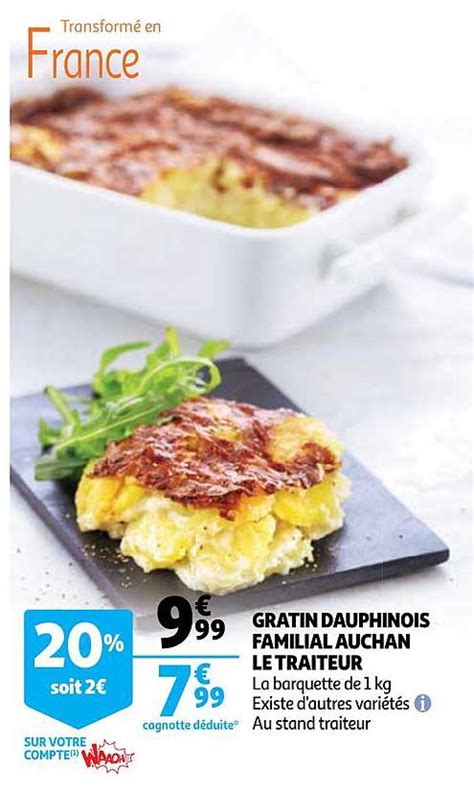 Promo Gratin Dauphinois Familial Auchan Le Traiteur Chez Auchan