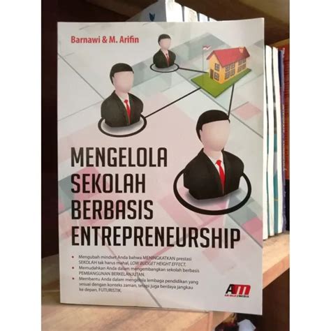 Buku Mengelola Sekolah Berbasis Entrepreneurship Barnawi Penerbit