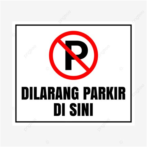 Tanda Larangan Parkir Di Sini, Dilarang Parkir Di Sini, Stiker Larangan Parkir, Dilarang Parkir ...