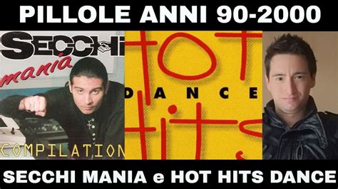 PILLOLE ANNI 90 2000 COMPILATION Secchi Mania E Hot Hits Dance