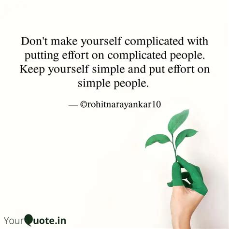 Don T Make Yourself Compl Quotes Writings By Rohit Narayankar