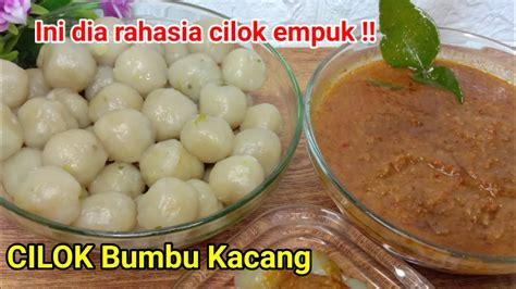 Rahasia Cilok Empuk Tidak Alot Resep Cilok Bumbu Kacang Cara Membuat