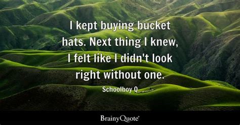 Bucket Quotes - BrainyQuote