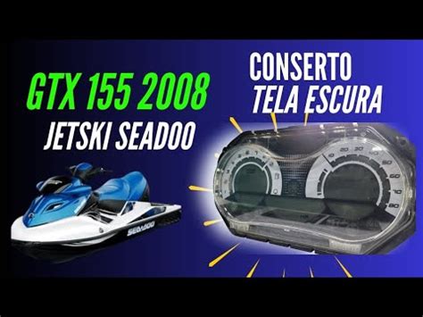 CONSERTO PAINEL JETSKI SEADOO GTX 155 YouTube