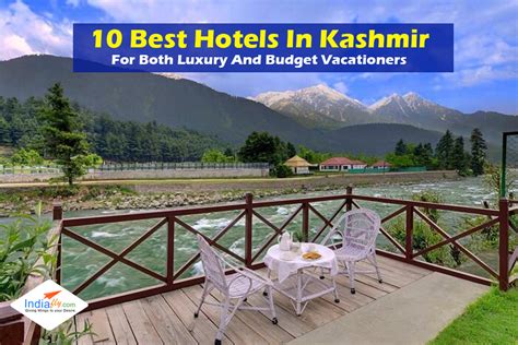 10 Best Hotels In Kashmir For Both Luxury And Budget Vacationers