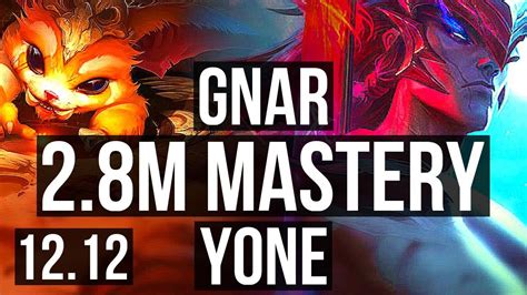 Gnar Vs Yone Top M Mastery Games Legendary Kr