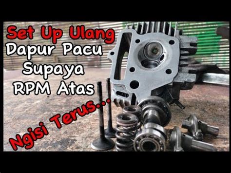 Tune Up Dapur Pacu Legenda Fit Klep Rpm Atas Nya Gk Mau Teriak