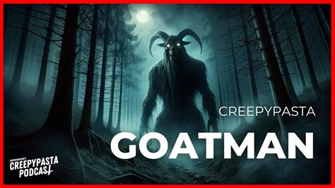 Goatman - Creepypasta [Horror-Hörbuch/Geschichte] Deutsch - YouTube