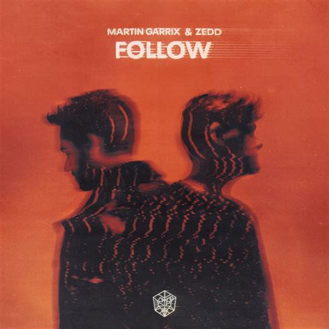 Follow Song By Martin Garrix Zedd Spotify