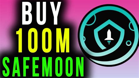 Why Do You Need To BUY 100 MILLION SAFEMOON Tokens Today Safe Moon