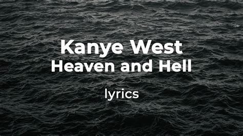 Kanye West Heaven And Hell Lyrics Youtube