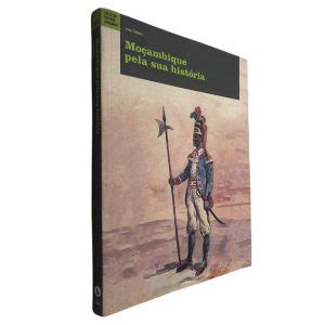 Moçambique pela sua história José Capela