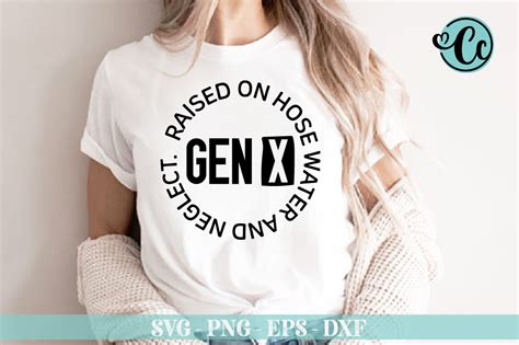 Gen X Raised On Hose Water Neglect Graphic By Crazy Craft Creative