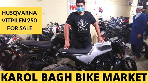 Karol Bagh Bike Market Bike Market Delhi Husqvarna Vitpilen Bs6 For