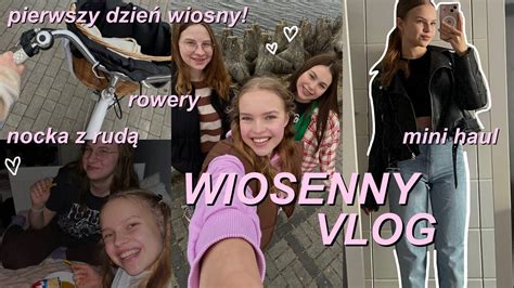 WIOSENNY VLOG pierwszy dzień wiosny rowery i nocka YouTube