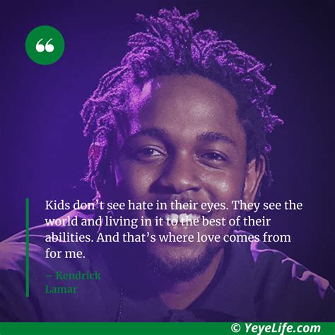 250 Kendrick Lamar Quotes And Punchlines Yeyelife