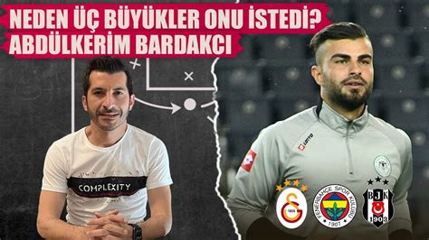 TRANSFERDE ADI EN ÇOK GEÇEN İSİM ABDÜLKERİM BARDAKÇI YouTube