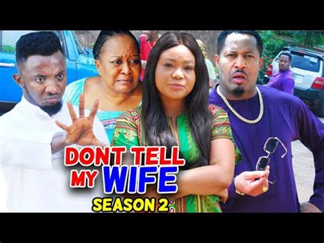 Don T Tell My Wife Season Trending Hit Movie Rachel Okonkwo Mike