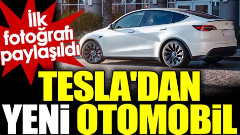 Tesla Dan Yeni Otomobil Lk Foto Raf Payla Ld