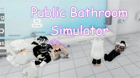 Roblox Public Bathroom Simulator Youtube