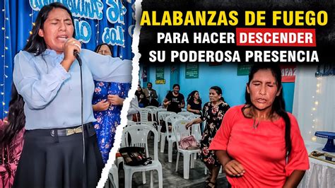 Alabanzas De Fuego Para Hacer Descender Su Poderosa Presencia Yaneth