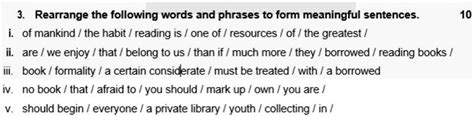 SOLVED Rearrange The Following Word And Phrases To Form Meaningful