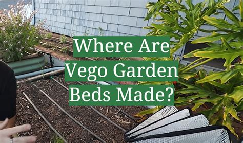 Where Are Vego Garden Beds Made? - GardenProfy