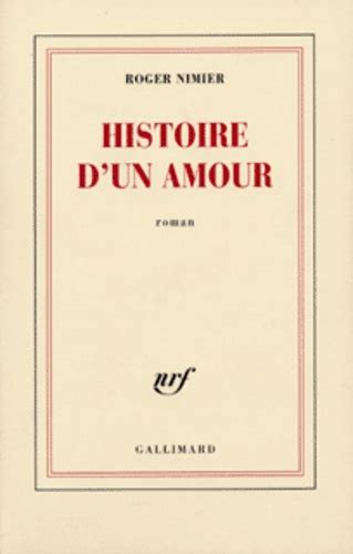 Histoire D Un Amour Roger Nimier