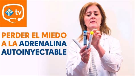 Adrenalina Autoinyectable Todo Lo Que Debes Saber Para Perder El Miedo