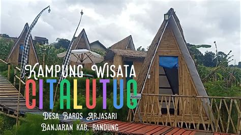 Citalutug Desa Wisata Baros Banjaran Kabupaten Bandung Youtube