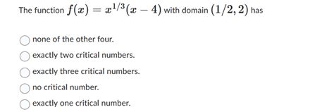 Solved The Function F X X1 3 X−4 With Domain 1 2 2 Has