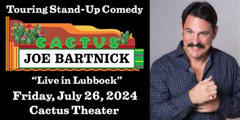 Comedy at the Cactus: Joe Bartnick - “Live in Lubbock” — Cactus Theater