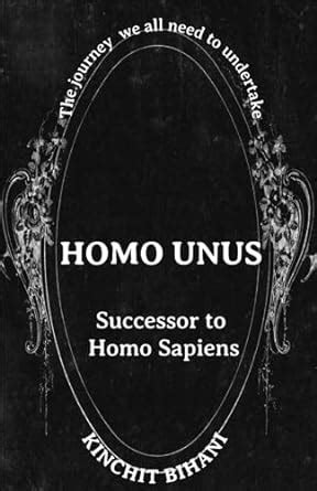 Buy Homo Unus Successor Of Homo Sapiens Book Online At Low Prices In