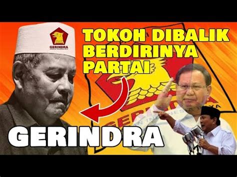 Sejarah Berdirinya Partai Gerindra KH Abdul Ghofur YouTube