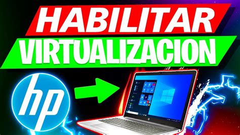 HABILITAR LA VIRTUALIZACION EN LAPTOP HP 250 G7 Windows 10 HP NOTEBOOK