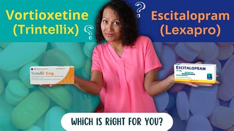 Escitalopram Vs Vortioxetine A Comparison Of Two Antidepressants YouTube