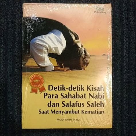 Jual Detik Detik Kisah Para Sahabat Nabi Dan Salafus Saleh Saat